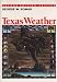 Texas Weather: Second Edition, Revised