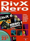 DivX Nero Reloaded version 6.6 Pack en 2 volumes : DivX 6 DeLuxe ; Nero 6 Reloaded DeLuxe (2C�d�rom)