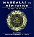 Mandalas de meditation : 52 mandalas pour atteindre la paix de l'esprit
