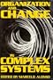 Organizational Change Complex Systems