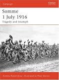 Somme 1 July 1916: Tragedy and Triumph (Campaign)