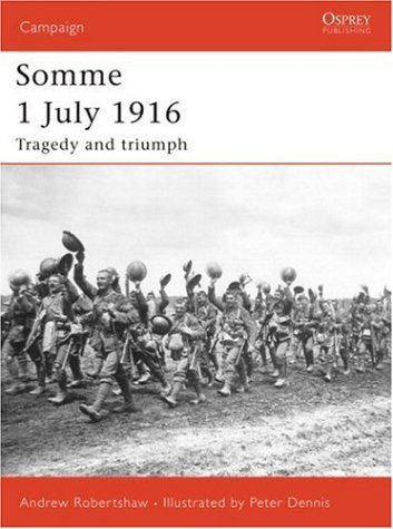 Somme 1 July 1916: Tragedy and Triumph (Campaign)
