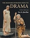 THE BEDFORD INTRODUCTION TO DRAMA