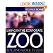 Living in the Corporate Zoo: Life and Work in 2010