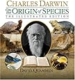Charles Darwin on the Origin of Species: The illustrated edition