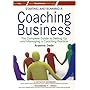 Starting and Running a Coaching Business: The Complete Guide to Setting Up and Managing a Coaching Practice (Small Business Start-Ups)