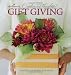 Creative and Thoughtful Gift Giving: Easy Ideas for Making Gifts Special