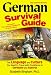 German Survival Guide: The Language and Culture You Need to Travel with Confidence in Germany and Austria