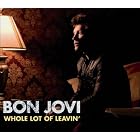 Click here to buy Whole Lot of Leavin' Pt. 1 by  Bon Jovi .