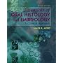 Essentials of Oral Histology and Embryology: A Clinical Approach