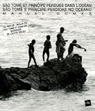Sao Tomé et Principe perdues dans l'océan : Sao Tomé e Principe perdidas no oceano (1CD audio)