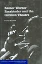 Rainer Werner Fassbinder and the German Theatre (Cambridge Studies in Modern Theatre)