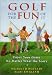 Book Golf for the Fun of It: Enjoy Your Game No Matter What the Score