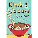 Kimchi & Calamari