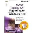 McSe Training Kit Upgrading to Microsoft Windows 2000 (IT-Training Kits)