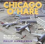Chicago O'Hare : the world's busiest airport