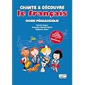 CHANTE ET DECOUVRE LE FRANCAIS GUIDE PEDAGOGIQUE