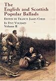 The English and Scottish Popular Ballads (English and Scottish Popular Ballads)