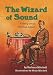 The Wizard of Sound: A Story About Thomas Edison (Carolrhoda Creative Minds Book)
