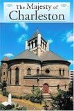 The Majesty Of Charleston (Majesty Architecture)