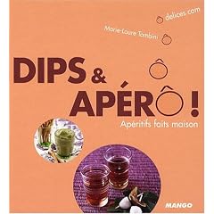 Dips et Ap�ro  ! Aperitifs Faits Maison