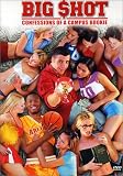 Big Shot - Confessions of a Campus Bookie