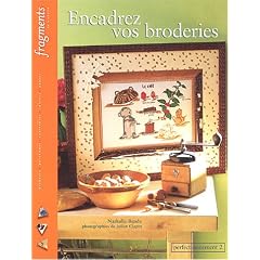 Encadrez vos broderies : Perfectionnement 2
