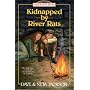 Kidnapped by River Rats (Trailblazer books)