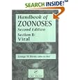 Handbook of Zoonoses, Second Edition, Section B: Viral Zoonoses... by  George W. Beran