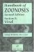 Book Handbook of Zoonoses, Second Edition, Section B: Viral Zoonoses (Handbook of Zoonoses)