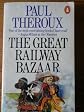 The Great Railway Bazaar