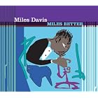 Click here to buy Miles Davis Miles Better by  Miles Davis .