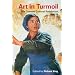 Art in Turmoil: The Chinese Cultural Revolution, 1966-76 (Contemporary Chinese Studies Series)
