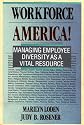 Workforce America!: Managing Employee Diversity as a Vital Resource