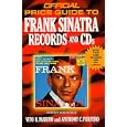 Frank Sinatra Records and CDs, 1st edition (Official Price Guide to Frank Sinatra... by  Vito R. Marino