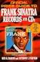 Frank Sinatra Records and CDs, 1st edition (Official Price Guide to Frank Sinatra Collectibles)