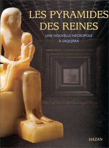 City Travel Guides Discounted  Livres : Les pyramides des reines , une nouvelle necropole a saqqara
