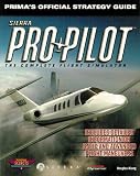 Pro Pilot: The Official Strategy Guide (Secrets of the Games Series,)