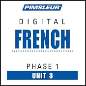 French Phase 1, Unit 03: Learn to Speak and Understand French with Pimsleur Language Programs | [Pimsleur]