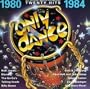 Only Dance: 1980-1984