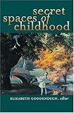 Secret Spaces of Childhood