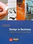 Design in Business: Strategic Innovation Through Design