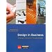 Design in Business: Strategic Innovation Through Design