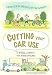 Cutting Your Car Use: Save Money, Be Healthy, Be Green!