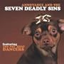Annoyance & the Seven Deadly Sins