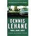 Every DENNIS LEHANE novel - In Order