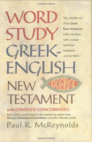 Word Study Greek-English New Testament: with complete concordance