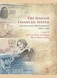 The Spanish financial system : growth and development since 1900