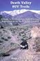 Death Valley SUV trails: A guide to 46 four-wheeling excursions in the backcountry in and around Death Valley National Park (Great Basin SUV trail series)