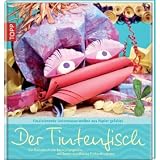 Der Tintenfisch: Witzige Meeresbewohner aus Papier faltenvon "Bianca Langnickel"